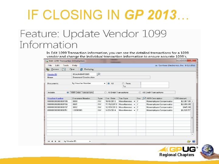 IF CLOSING IN GP 2013… Regional Chapters 