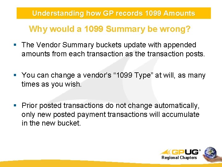 Understanding how GP records 1099 Amounts Why would a 1099 Summary be wrong? §