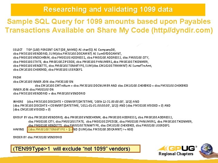Researching and validating 1099 data Sample SQL Query for 1099 amounts based upon Payables