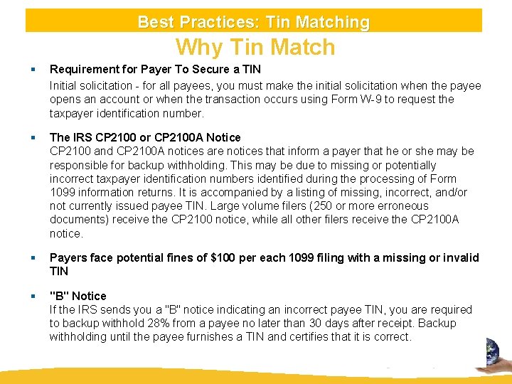 Best Practices: Tin Matching Why Tin Match § Requirement for Payer To Secure a