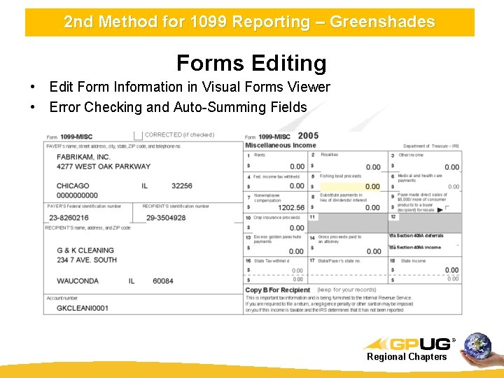 2 nd Method for 1099 Reporting – Greenshades Forms Editing • Edit Form Information