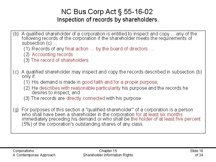 NC Bus Corp Act § 55 -16 -02 Inspection of records by shareholders. (b)
