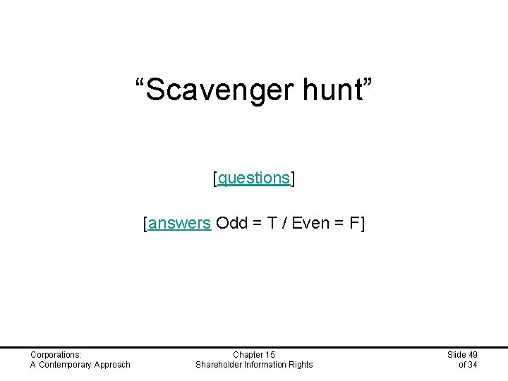“Scavenger hunt” [questions] [answers Odd = T / Even = F] Corporations: A Contemporary