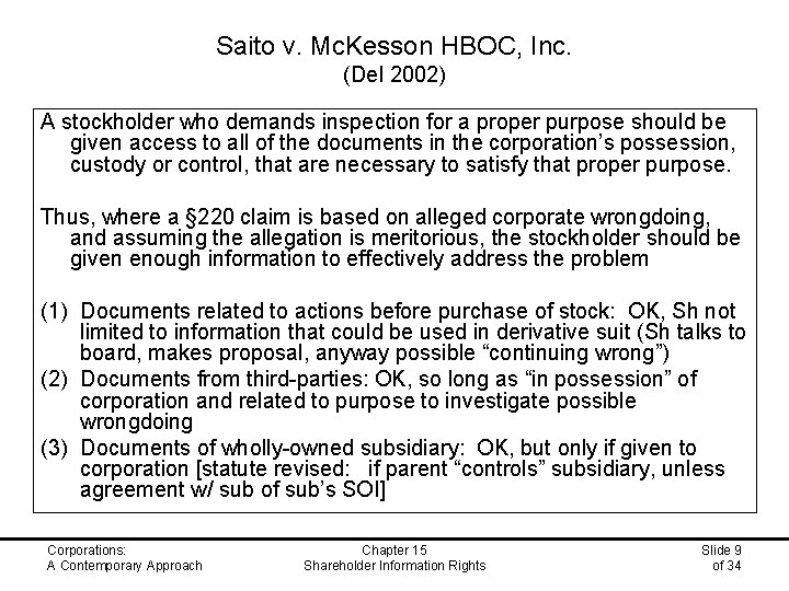 Saito v. Mc. Kesson HBOC, Inc. (Del 2002) A stockholder who demands inspection for