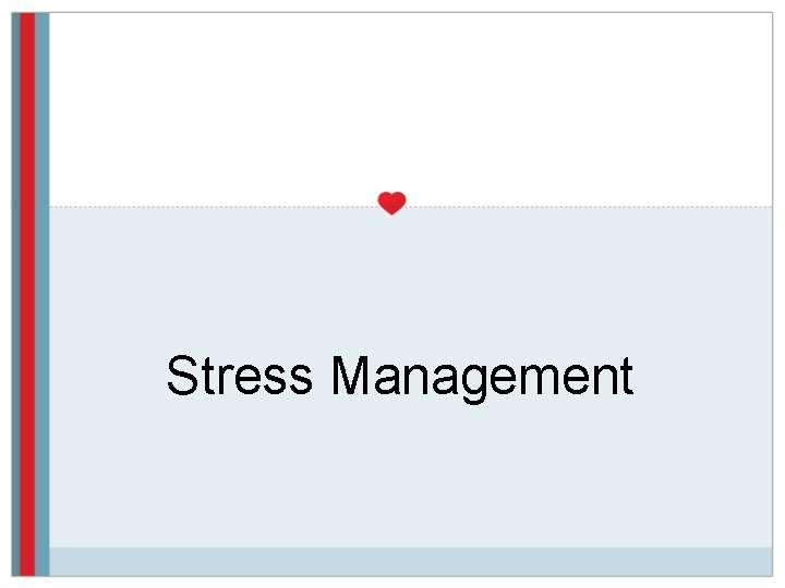 Stress Management 