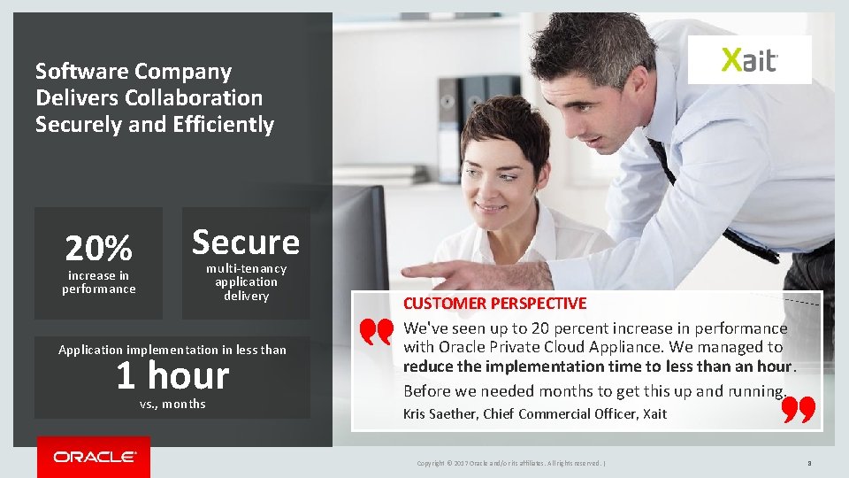 Software Company Delivers Collaboration Securely and Efficiently 20% Secure multi-tenancy application delivery increase in