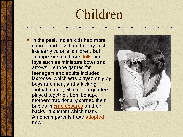  Children In the past, Indian kids had more chores and less time to