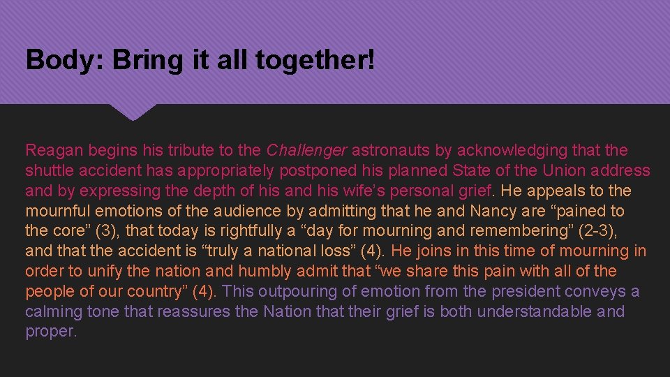 Body: Bring it all together! Reagan begins his tribute to the Challenger astronauts by