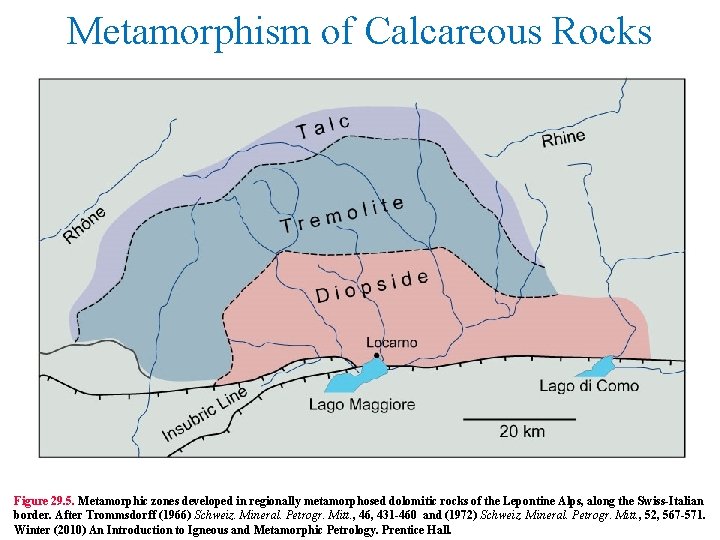 Metamorphism of Calcareous Rocks Figure 29. 5. Metamorphic zones developed in regionally metamorphosed dolomitic