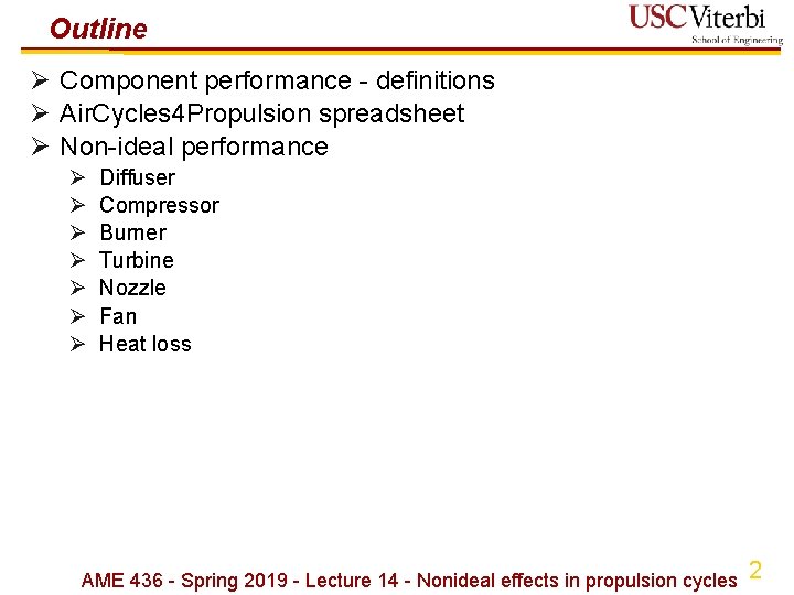 Outline Ø Component performance - definitions Ø Air. Cycles 4 Propulsion spreadsheet Ø Non-ideal