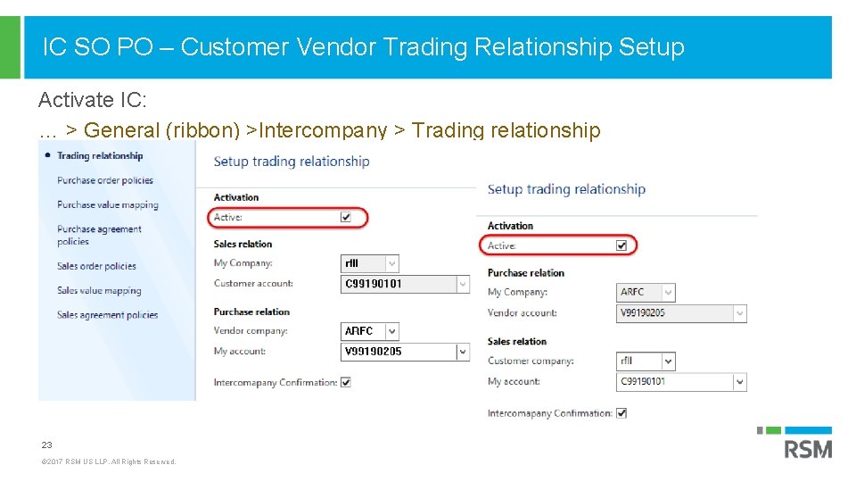 IC SO PO – Customer Vendor Trading Relationship Setup Activate IC: … > General