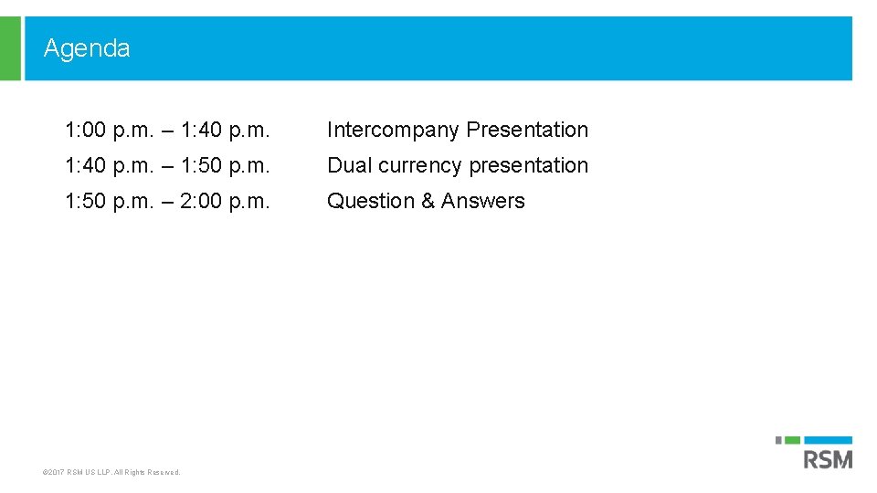 Agenda 1: 00 p. m. – 1: 40 p. m. Intercompany Presentation 1: 40