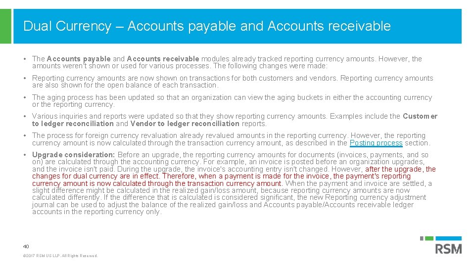 Dual Currency – Accounts payable and Accounts receivable • The Accounts payable and Accounts