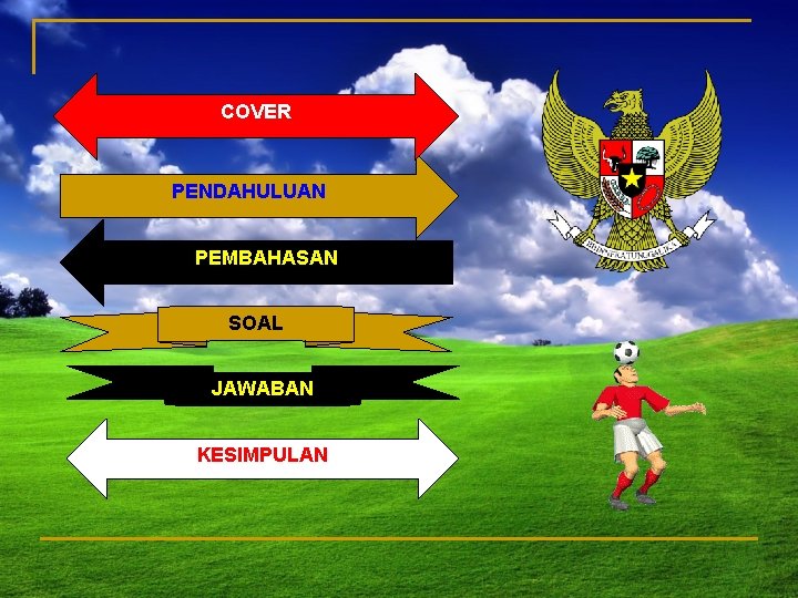 COVER PENDAHULUAN PEMBAHASAN SOAL JAWABAN KESIMPULAN 