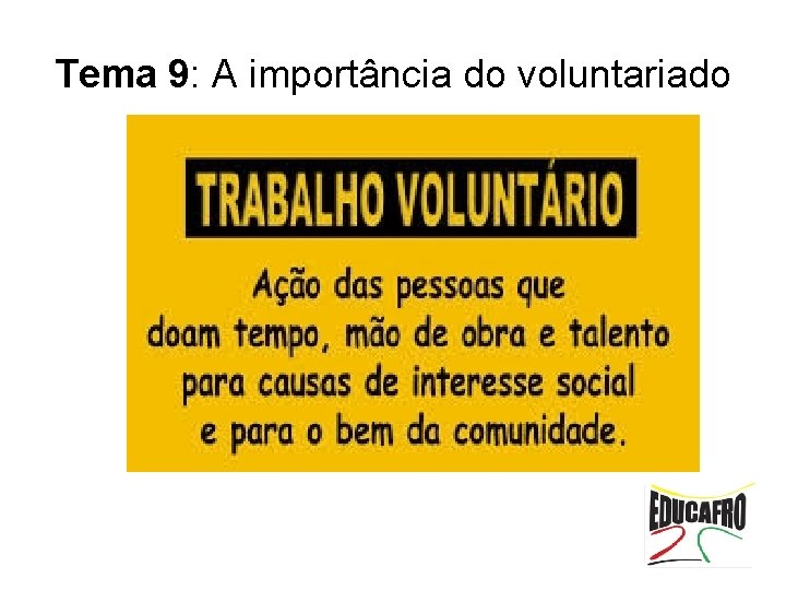 Tema 9: A importância do voluntariado 