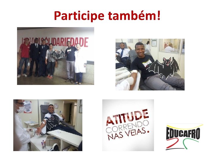 Participe também! 
