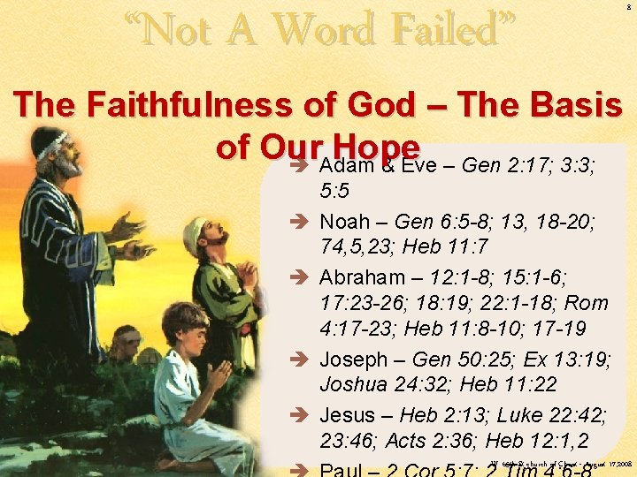 “Not A Word Failed” 8 The Faithfulness of God – The Basis of Our