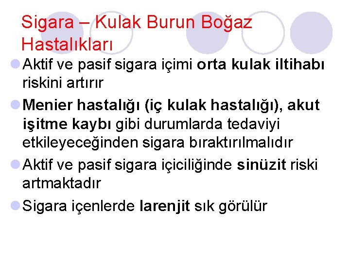 Sigara – Kulak Burun Boğaz Hastalıkları l Aktif ve pasif sigara içimi orta kulak