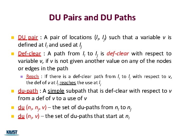 DU Pairs and DU Paths n n DU pair : A pair of locations