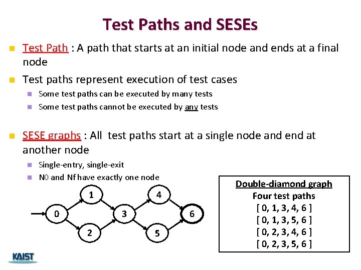 Test Paths and SESEs n n Test Path : A path that starts at