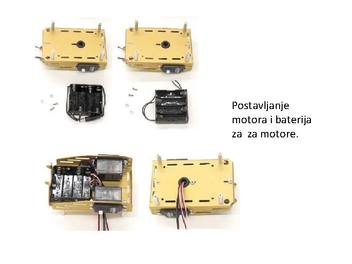 Postavljanje motora i baterija za za motore. 