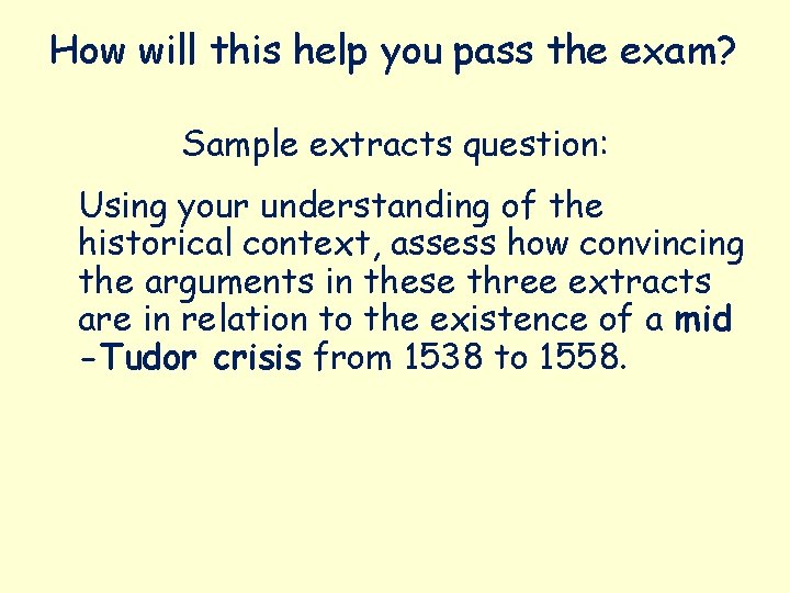 How will this help you pass the exam? Sample extracts question: Using your understanding