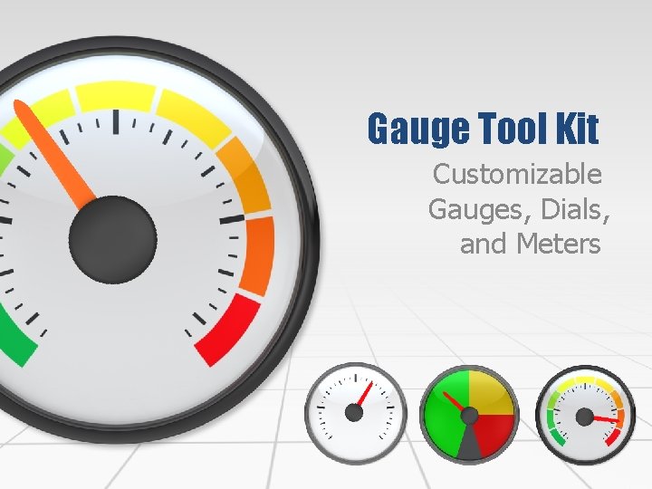 Gauge Tool Kit Customizable Gauges, Dials, and Meters 