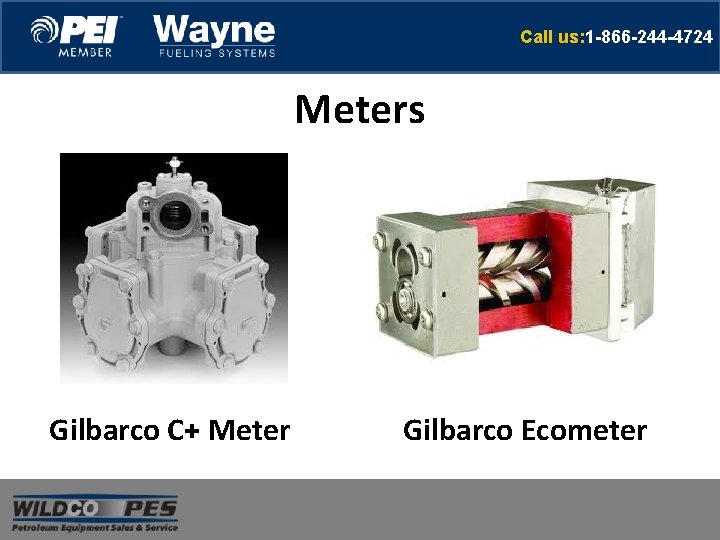 Call us: 1 -866 -244 -4724 Meters Gilbarco C+ Meter Gilbarco Ecometer Call us: 1 -866 -244 -4724 Meters Gilbarco C+ Meter Gilbarco Ecometer