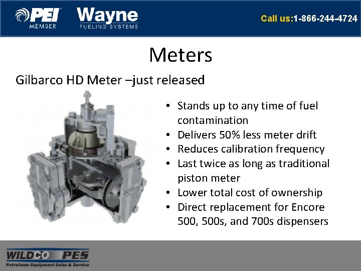 Call us: 1 -866 -244 -4724 Meters Gilbarco HD Meter –just released • Stands Call us: 1 -866 -244 -4724 Meters Gilbarco HD Meter –just released • Stands