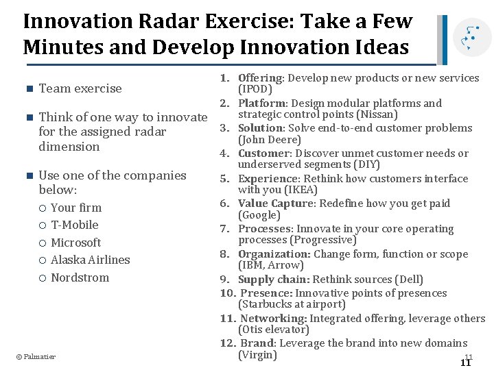 Innovation Radar Exercise: Take a Few Minutes and Develop Innovation Ideas 1. Offering: Develop