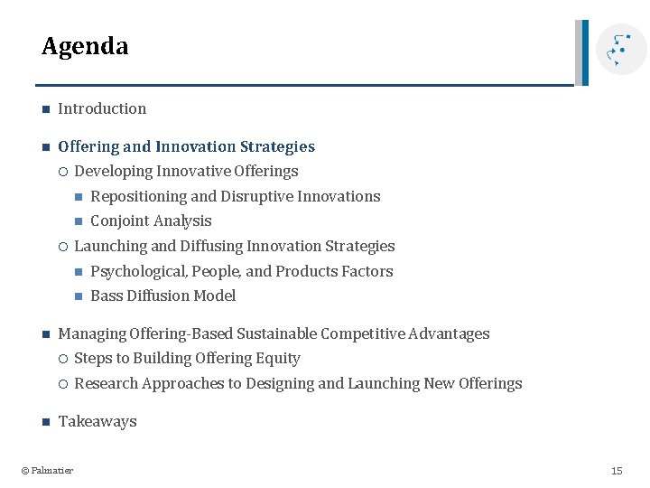 Agenda n Introduction n Offering and Innovation Strategies n n Developing Innovative Offerings n