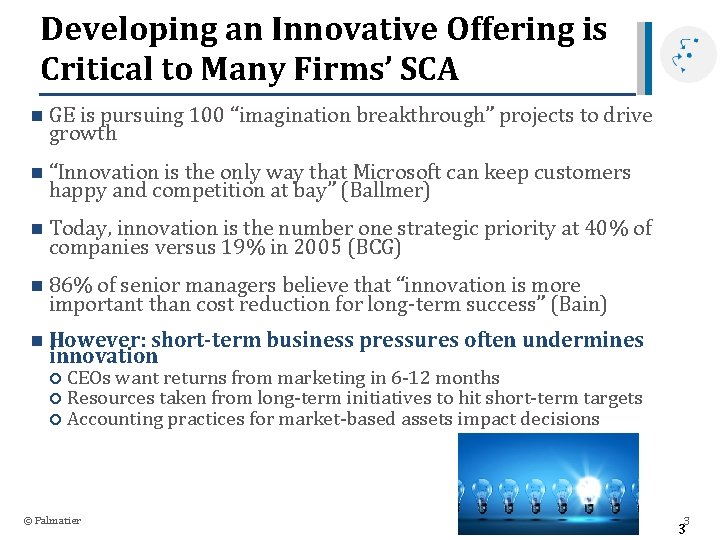 Developing an Innovative Offering is Critical to Many Firms’ SCA n GE is pursuing