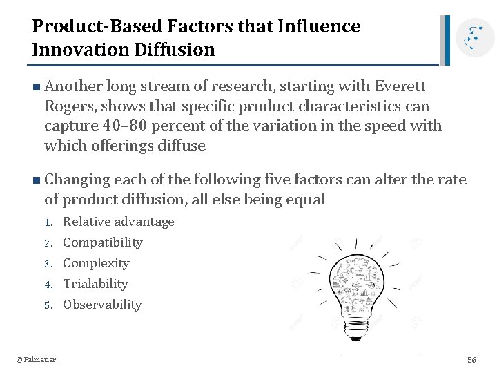 Product-Based Factors that Influence Innovation Diffusion n Another long stream of research, starting with