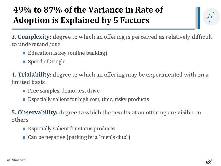 49% to 87% of the Variance in Rate of Adoption is Explained by 5