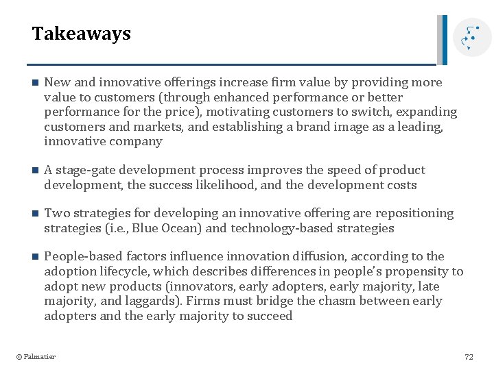 Takeaways n New and innovative offerings increase firm value by providing more value to