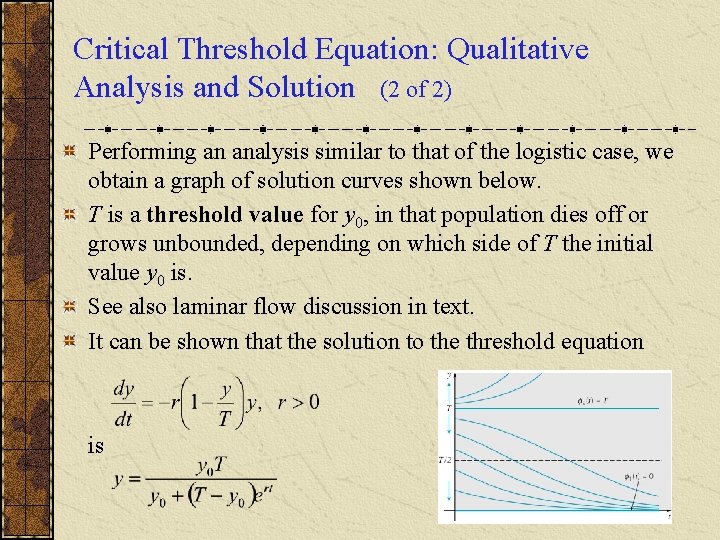 Critical Threshold Equation: Qualitative Analysis and Solution (2 of 2) Performing an analysis similar