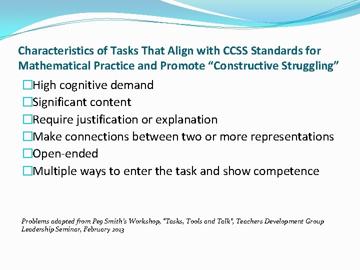 Characteristics of Tasks That Align with CCSS Standards for Mathematical Practice and Promote “Constructive