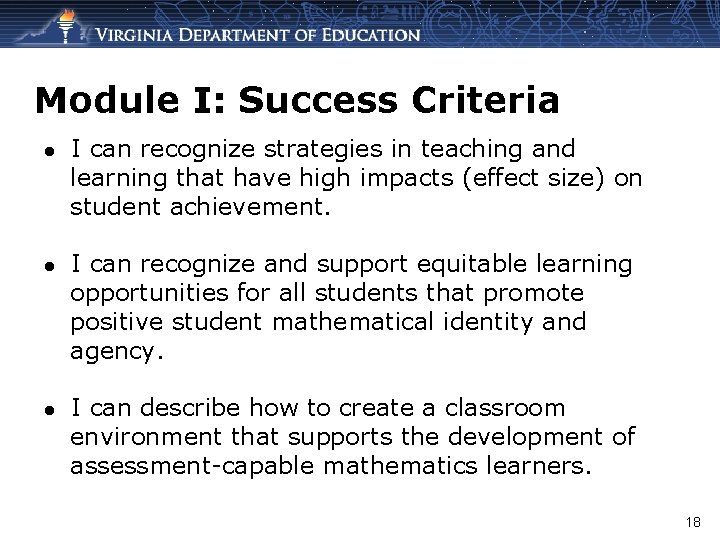 Module I: Success Criteria ● I can recognize strategies in teaching and learning that