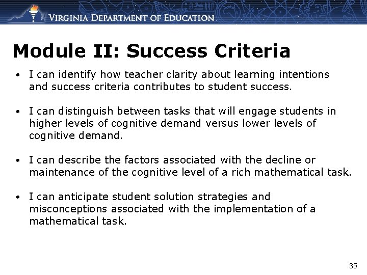 Module II: Success Criteria • I can identify how teacher clarity about learning intentions