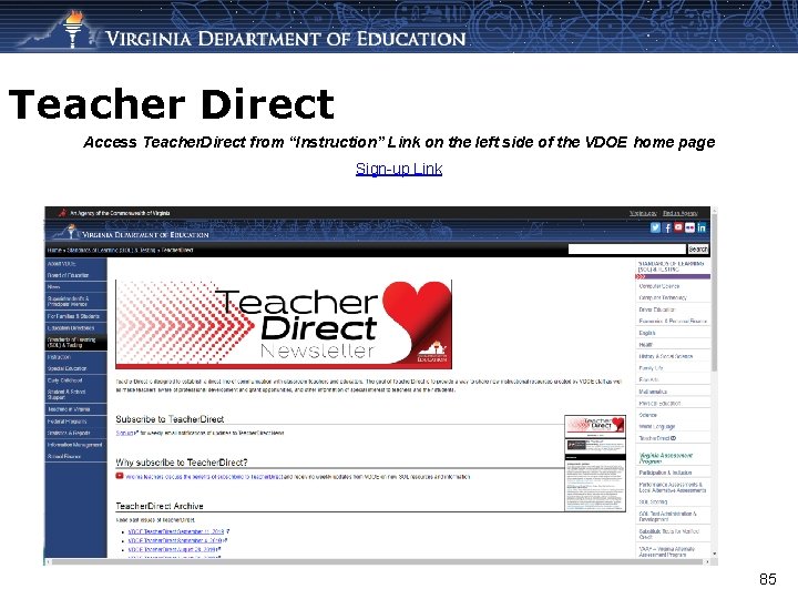 Teacher Direct Access Teacher. Direct from “Instruction” Link on the left side of the