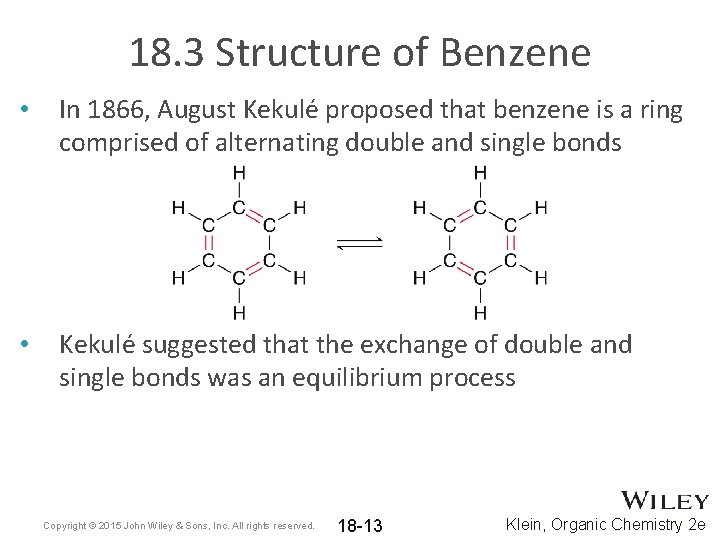 18. 3 Structure of Benzene • In 1866, August Kekulé proposed that benzene is 18. 3 Structure of Benzene • In 1866, August Kekulé proposed that benzene is