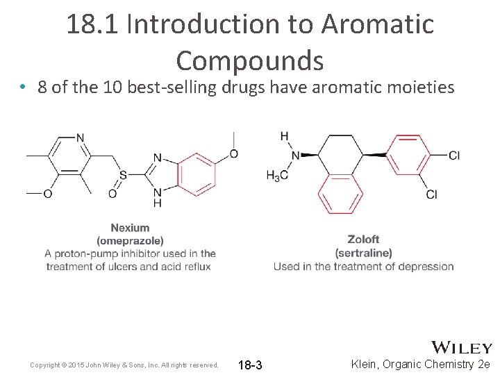 18. 1 Introduction to Aromatic Compounds • 8 of the 10 best-selling drugs have 18. 1 Introduction to Aromatic Compounds • 8 of the 10 best-selling drugs have