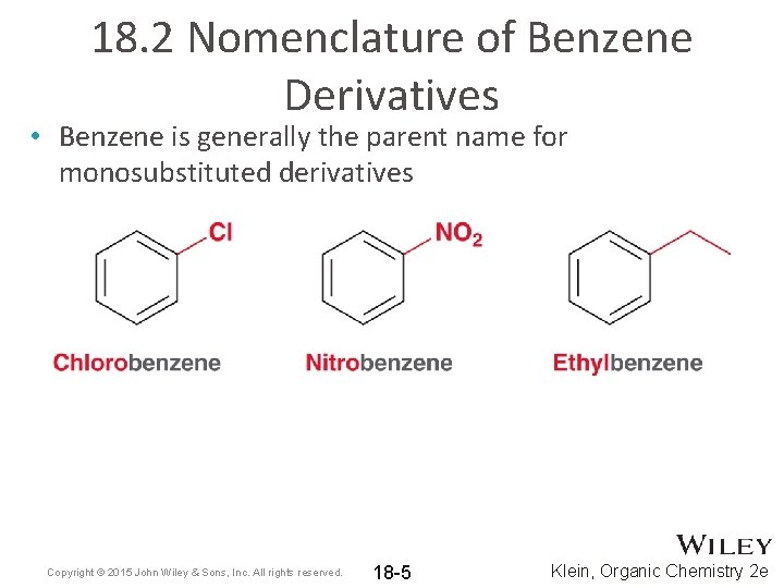 18. 2 Nomenclature of Benzene Derivatives • Benzene is generally the parent name for 18. 2 Nomenclature of Benzene Derivatives • Benzene is generally the parent name for