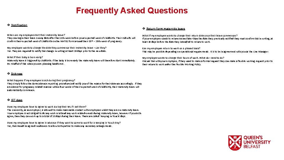 Frequently Asked Questions v Notification v Return form maternity leave When can my employee