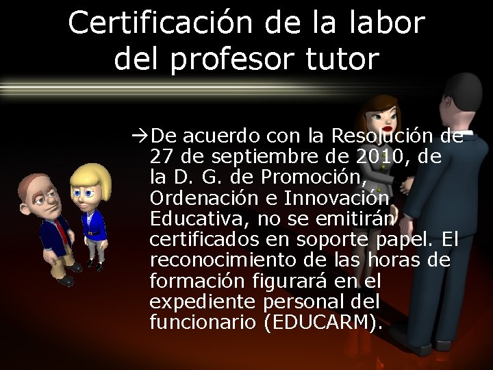 Certificación de la labor del profesor tutor De acuerdo con la Resolución de 27