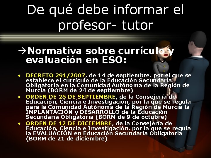 De qué debe informar el profesor- tutor Normativa sobre currículo y evaluación en ESO: