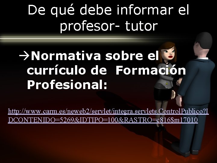 De qué debe informar el profesor- tutor Normativa sobre el currículo de Formación Profesional: