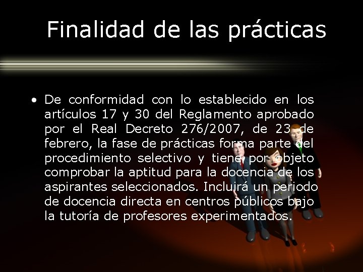 Finalidad de las prácticas • De conformidad con lo establecido en los artículos 17