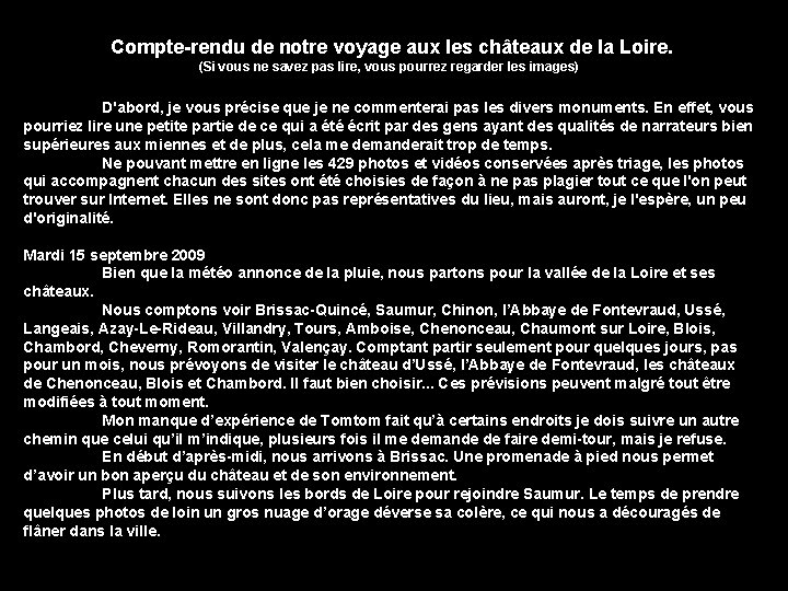 Compte-rendu de notre voyage aux les châteaux de la Loire. (Si vous ne savez