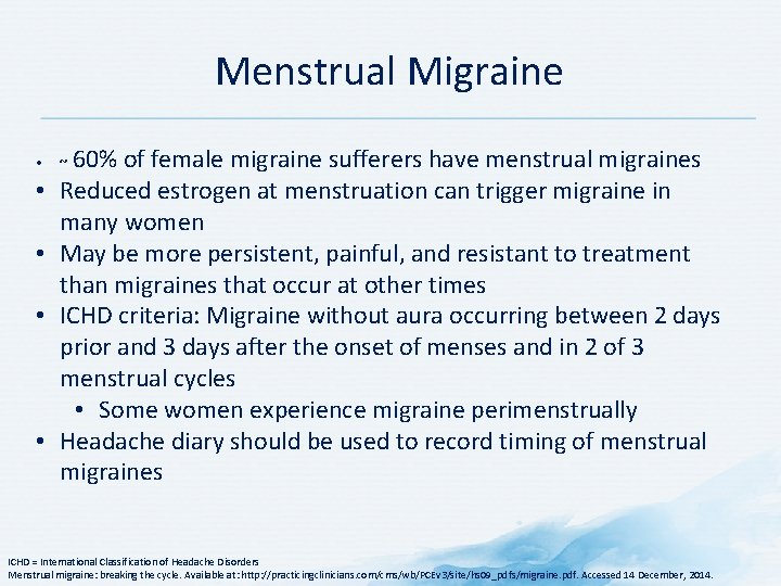 Menstrual Migraine • ~ 60% of female migraine sufferers have menstrual migraines • Reduced Menstrual Migraine • ~ 60% of female migraine sufferers have menstrual migraines • Reduced
